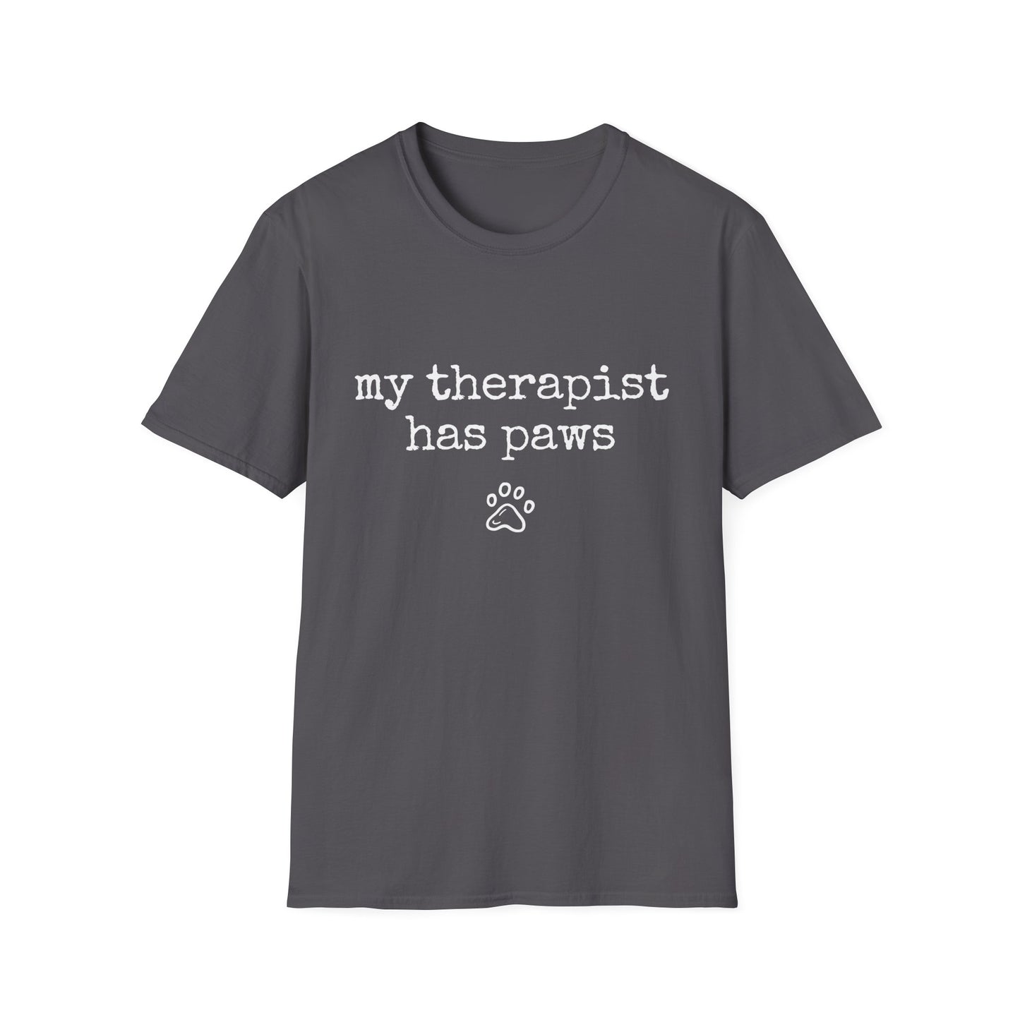 "My Therapist Has Paws" Unisex Softstyle T-Shirt
