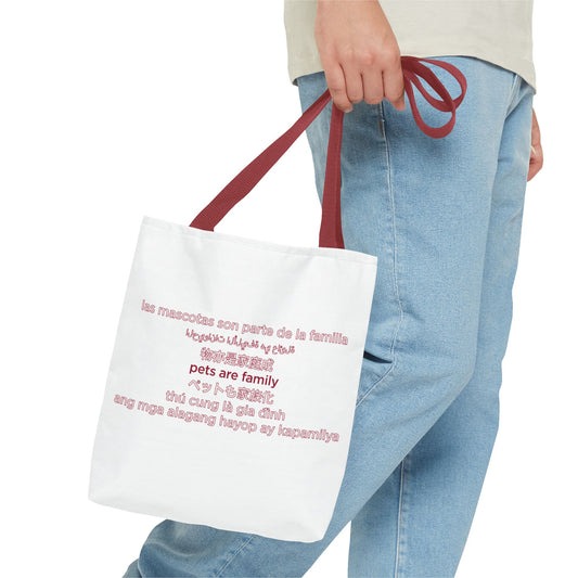 Multilingual "Pets are Family" Tote Bag